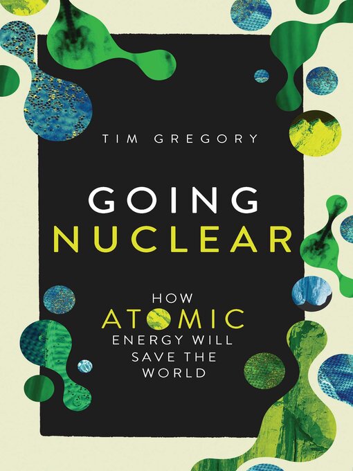 Title details for Going Nuclear by Tim  Gregory - Available